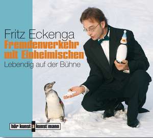 Fremdenverkehr mit Einheimischen de Fritz Eckenga