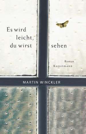 Winckler, M: Es wird leicht, du wirst sehen