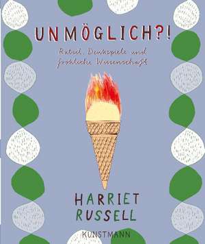 Unmöglich?! de Harriet Russell