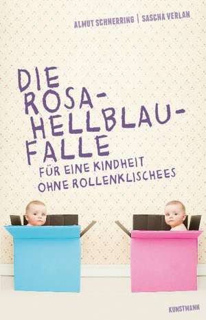 Die Rosa-Hellblau-Falle de Almut Schnerring