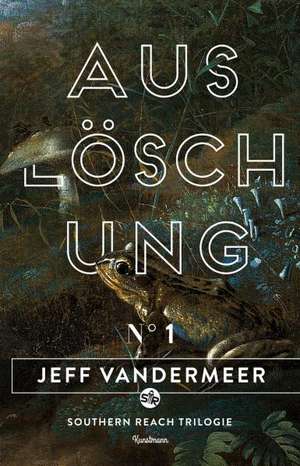 Auslöschung de Jeff VanderMeer