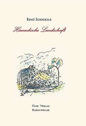 Himmlische Landschaft de Rene Schickele