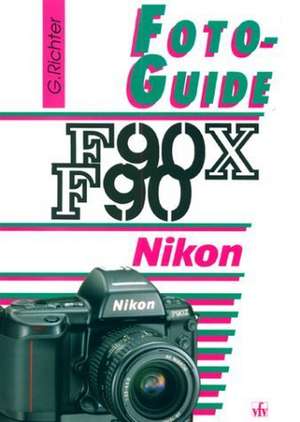 FotoGuide Nikon F90 / F90X de Günter Richter