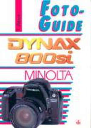 FotoGuide Minolta Dynax 800si de Thomas Albert