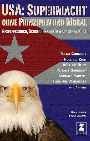 USA: Supermacht ohne Prinzipien und Moral de Noam u. a. Chomsky