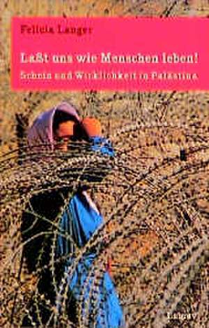 ' Laßt uns wie Menschen leben!' de Barbara Linner