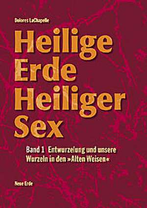 Heilige Erde. Heiliger Sex 1 de Christiane Schöniger