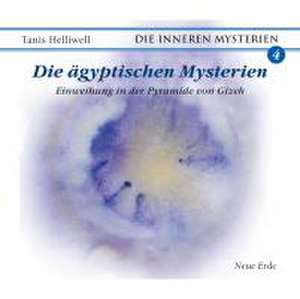 Die ägyptischen Mysterien de Tanis Helliwell