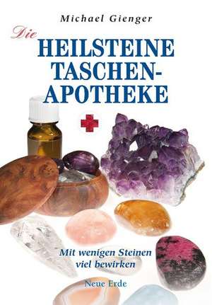 Die Heilsteine-Taschenapotheke de Michael Gienger