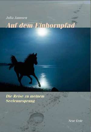 Auf dem Einhornpfad de Julia Jannsen