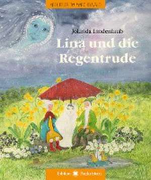 Lina und die Regentrude de Jolanda Lindenlaub