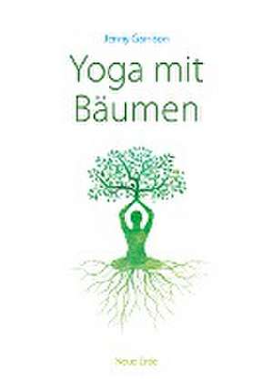 Yoga mit Bäumen de Jenny Garrison