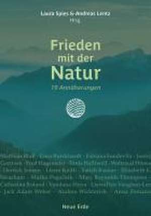 Frieden mit der Natur de Andreas Lentz