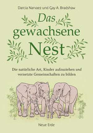 Das gewachsene Nest de Darcia Narvaez