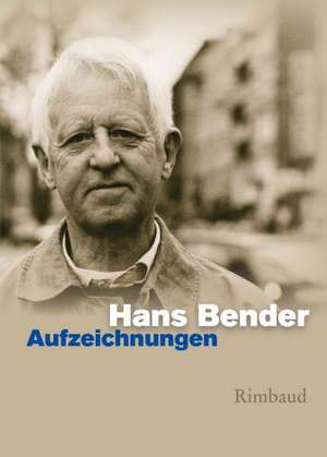 Ausgewählte Werke 06. Aufzeichnungen de Hans Bender