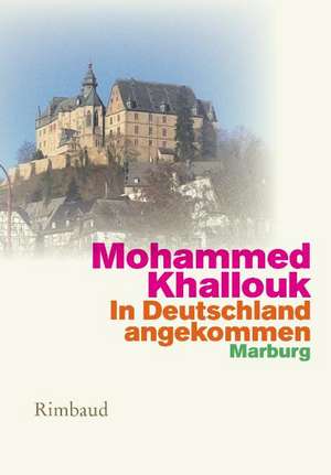 In Deutschland angekommen de Mohammed Khallouk