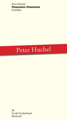 Chausseen Chausseen de Peter Huchel