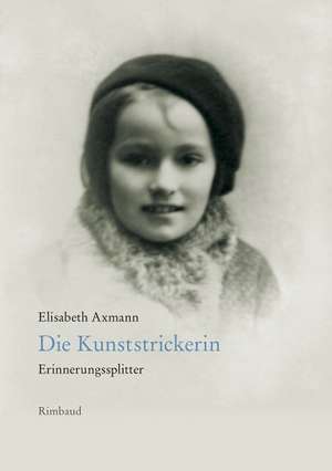 Die Kunststrickerin de Elisabeth Axmann