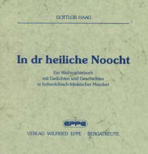 Haag, G: In dr heiliche Noocht