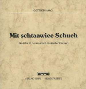 Mit schtaawiee Schueh de Gottlob Haag