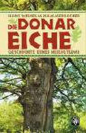 Die Donar-Eiche de Hans Wilhelm Hammerbacher