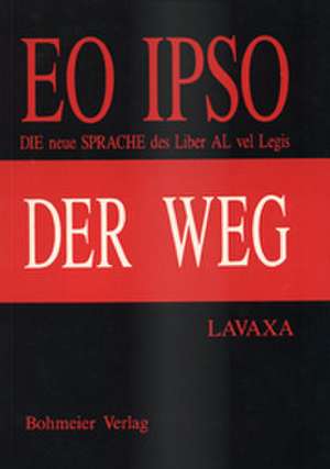 EO IPSO - Der Weg de Lavaxa