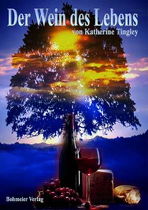 Der Wein des Lebens de Katherine Tingley