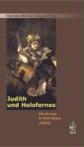 Judith und Holofernes de Gabrijela Mecky Zaragoza