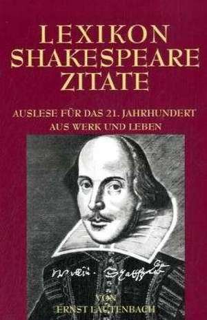 Lexikon Shakespeare Zitate de Ernst Lautenbach