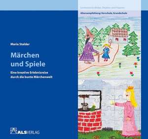 Märchen und Spiele de Maria Stalder