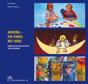 Aurora - Ein Engel mit Herz de Rita Greine