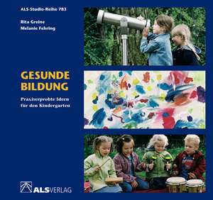 Gesunde Bildung de Rita Greine