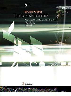 Let's Play Rhythm de Bruce Gertz