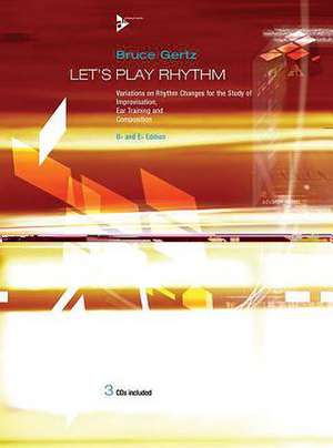 Let's Play Rhythm (Bb/Eb) de Bruce Gertz