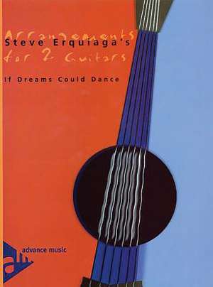 If Dreams Could Dance de Steve Erquiaga