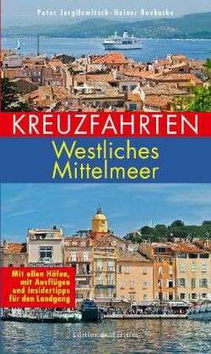 Kreuzfahrten Westliches Mittelmeer de Peter Jurgilewitsch