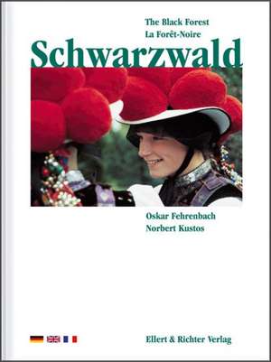 Schwarzwald. Eine Bildreise de Oskar Fehrenbach