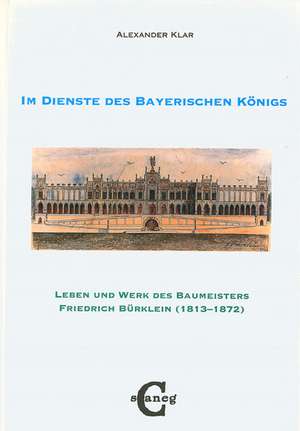 Der Architekt Friedrich Bürklein de Alexander Klar