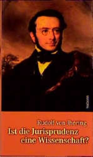 Ist die Jurisprudenz eine Wissenschaft? de Rudolf von Jhering