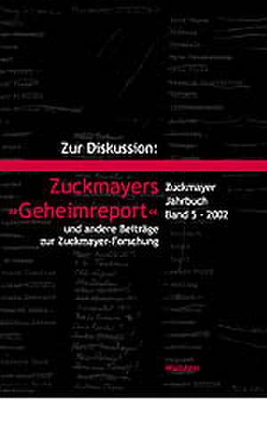 Zur Diskussion: Zuckmayers ' Geheimreport' de Gunther Nickel