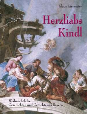 Herzliabs Kindl de Klaus Kiermeier