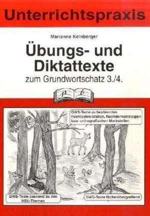 Unterrichtspraxis. Übungs- und dikattexte zum Grundwortschatz. 3./4. Jahrgangsstufe