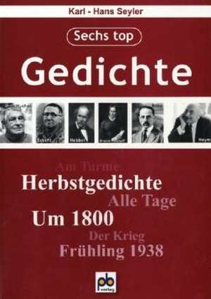 Sechs top Gedichte de Karl-Hans Seyler