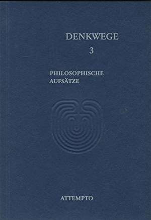 Denkwege 3 de Dietmar Koch