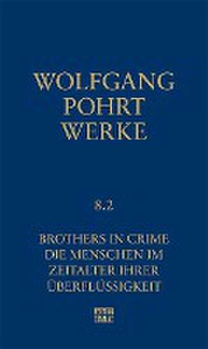 Werke Band 8.2 de Wolfgang Pohrt