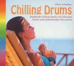 Chilling Drums de Oliver Scheffner