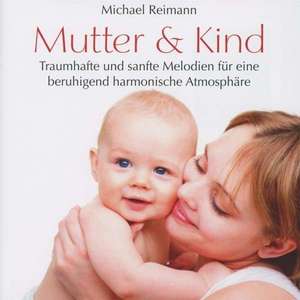 Mutter und Kind de Michael Reimann