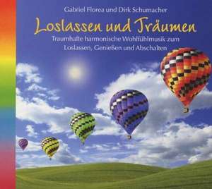 Loslassen und Träumen de Gabriel Florea