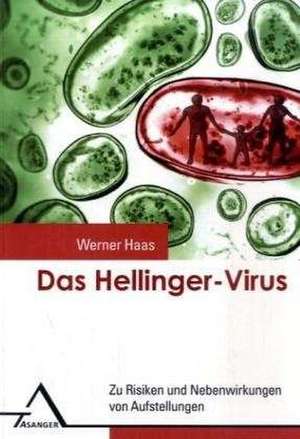 Das Hellinger-Virus de Werner Haas