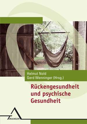 Rückengesundheit und psychische Gesundheit de Helmut Nold